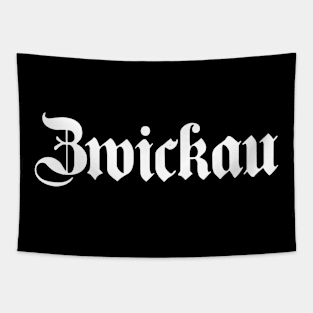 Zwickau written with gothic font Tapestry