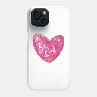 Be Kind, Kind Heart Phone Case