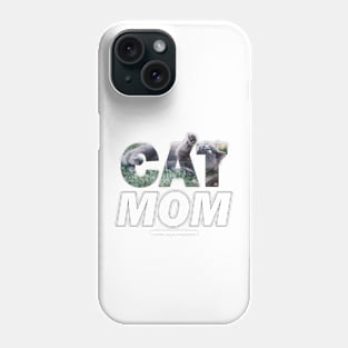 CAT MOM - grey cat oil painting word art Phone Case