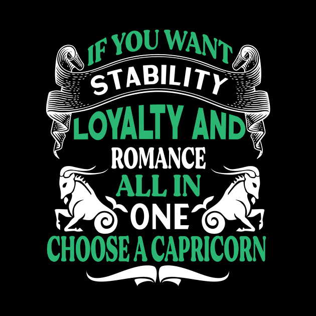 If you want stability, loyalty and romance all in one, choose a Capricorn Funny Horoscope quote by AdrenalineBoy