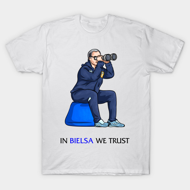 Leeds United In Bielsa We Trust Spygate Leeds United T Shirt Teepublic