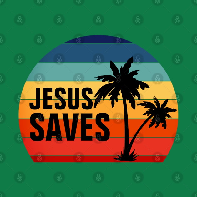 Jesus Saves Vintage Retro Sunset by ChristianShirtsStudios