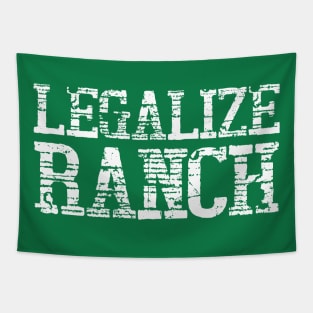 Legalize Ranch Tapestry