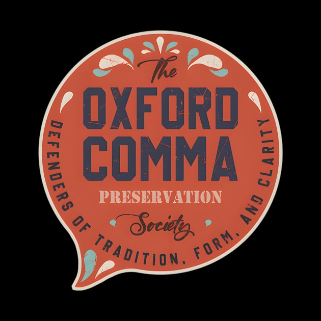 The Oxford Comma Preservation Society Team Oxford by jasper-cambridge