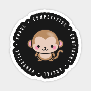 cute chinese zodiac | year of the monkey | personality traits | brave, competitive, confident, social, versatile Magnet