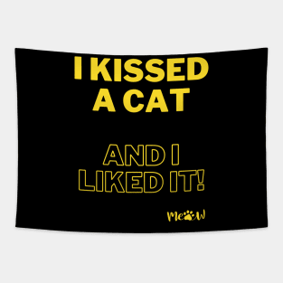 I kissed a cat and I liked it - yellow Tapestry