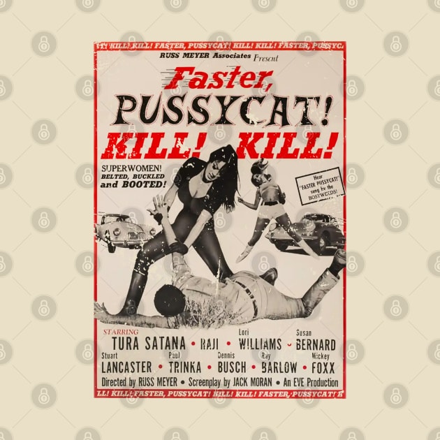 Faster Pussycat 1965 Kill Kill by THEBATIK