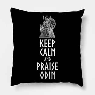 Norse Mythology - Keep Calm And Praise Odin - Scandinavian Viking Myth Pillow