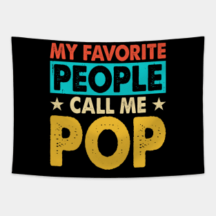 My Favorite People Call Me Pop Tapestry