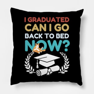 I Graduated Can I Go Back To Bed Funny cat graduation Class of 2024 Grad Pillow