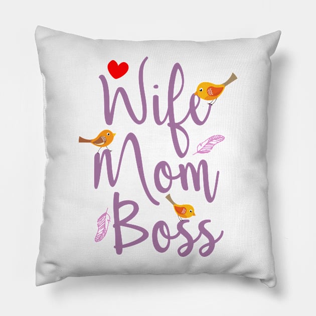 Wife Mom Boss Pillow by Nowhereman78