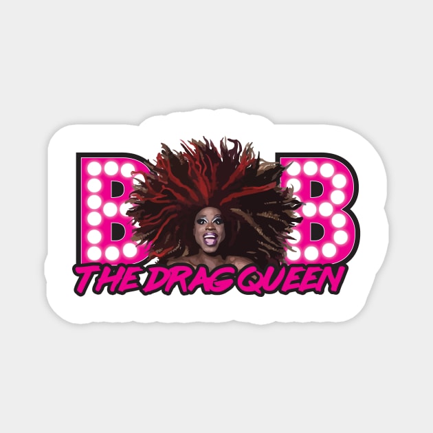 Bob The Drag Queen Magnet by aespinel