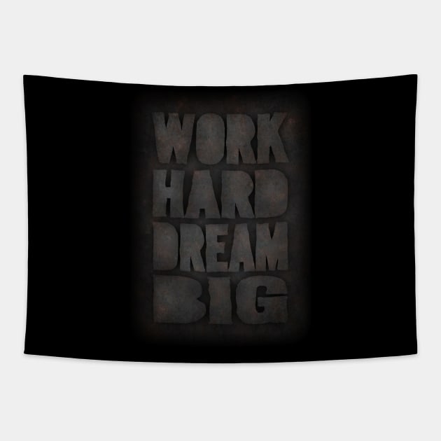 Work hard Tapestry by Durro