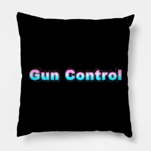 Gun Control Pillow