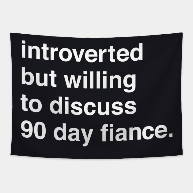 Introverted But Willing to Discuss 90 Day Tapestry by machmigo