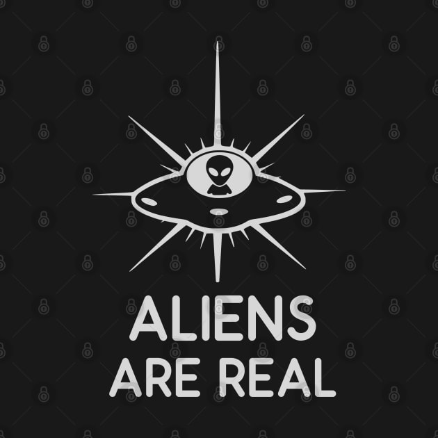 Aliens Are Real UFO / UAP by SpaceAlienTees