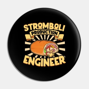 Stromboli Production Engineer - Stromboli Pin