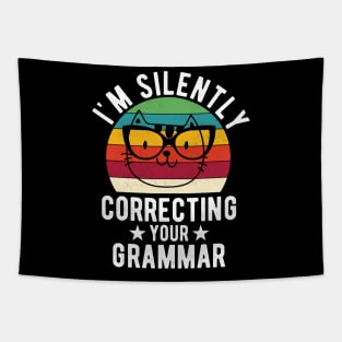 im silently correcting your grammar cat lover Tapestry