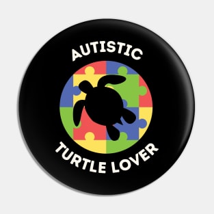 Autistic Turtle Lover Autism Awareness April 2nd 2023 Colorful Shirt Pride Autistic Adhd Aspergers Down Syndrome Cute Funny Inspirational Gift Idea Pin