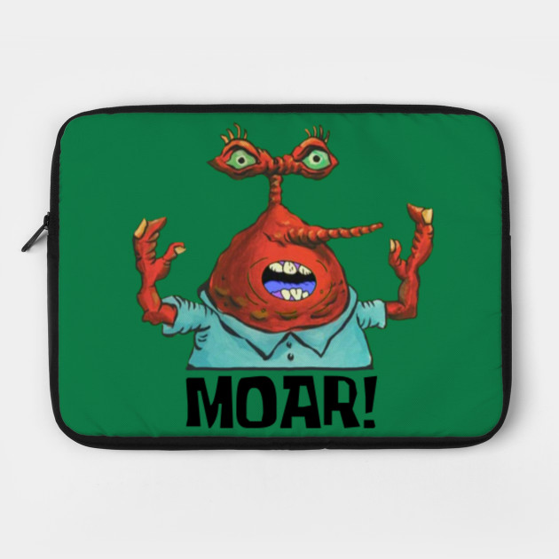 MOAR!