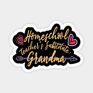 Homeschool Teacher's Substitute Grandma Magnet