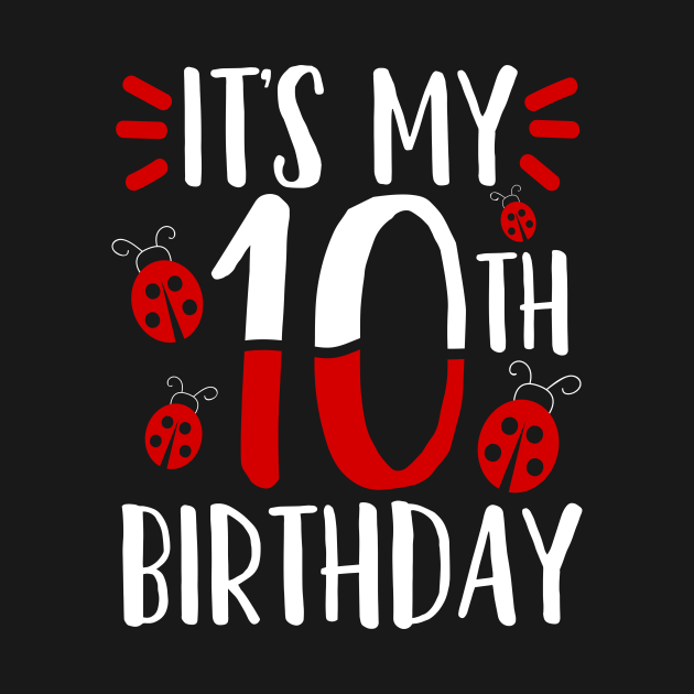 Discover 10th Birthday Ladybug 10 Years Old - 10th Birthday - T-Shirt