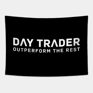 DAY TRADER - Outperform the Rest / White onBlack Tapestry