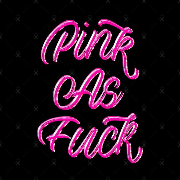 PINK AS FUCK by LanaBanana