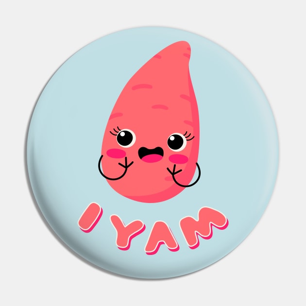 Sweet potato - I YAM - For her Pin by NOSSIKKO