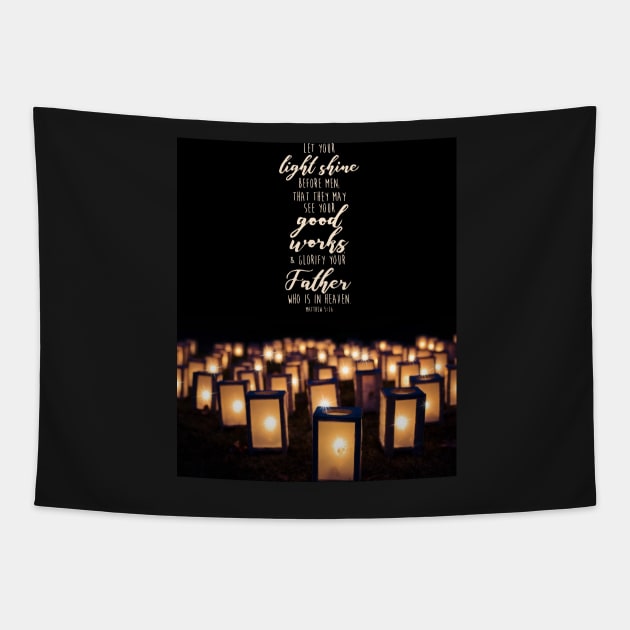 Matthew 5:16 Tapestry by HalamoDesigns