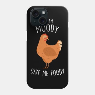 Chicken Moody Foody Phone Case