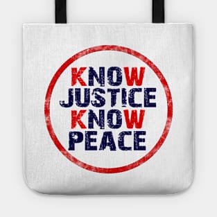 Know Justice Know Peace - Black Lives Matter Tote