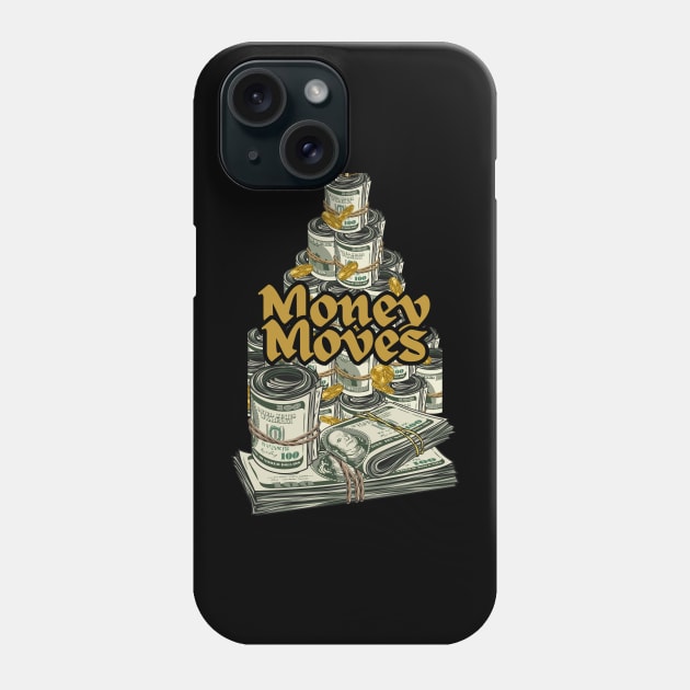 Money Moves Phone Case by Billionaire Crazy