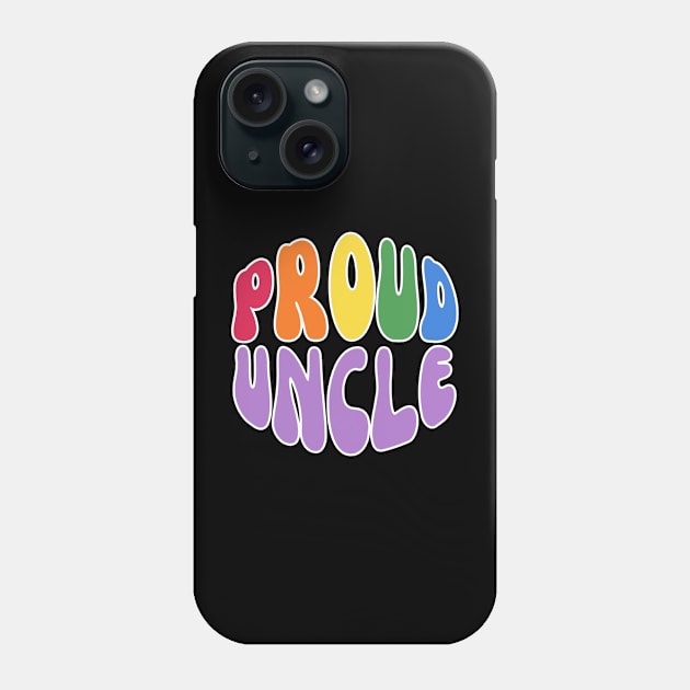 Proud Uncle Phone Case by Happii Pink