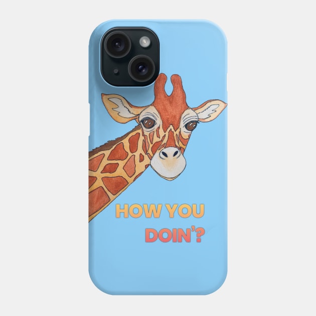 Giraffe, “How you doin’?” Phone Case by LuvbuzzArt