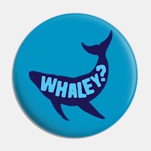 Clever Whale Puns Whaley Pin