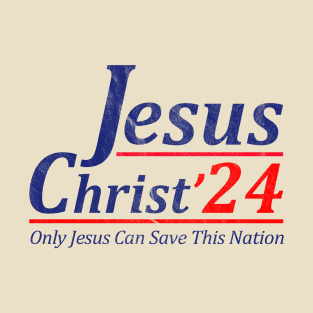 Jesus Christ 2024 T-Shirt