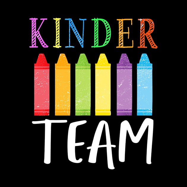 1st Day Of Kindergarten Kinder Team Back To School Teacher by Fowlerbg