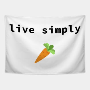 live simply Tapestry