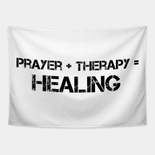 Prayer Plus Therapy Equal Healing Graphic Design Tapestry