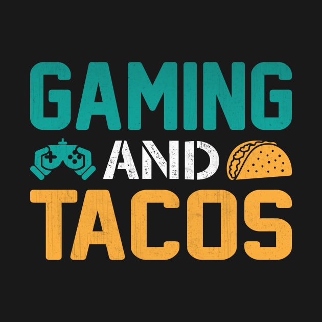 Gaming and Tacos Novelty Video Game Gift by TheLostLatticework