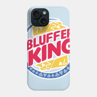 Bluffer Poker King Phone Case