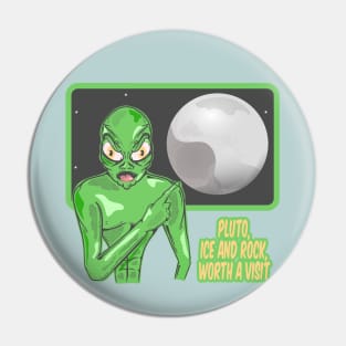 Pluto funny alien Pin