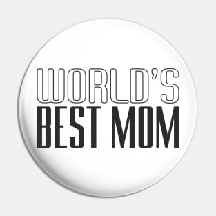 World's Best Mom Mother's Day Inspirational Quote Pin