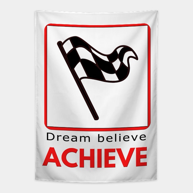 Dream Believe Achieve motivational design Tapestry by Digital Mag Store