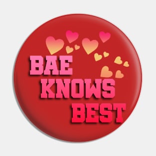 Bae Knows Best Pin