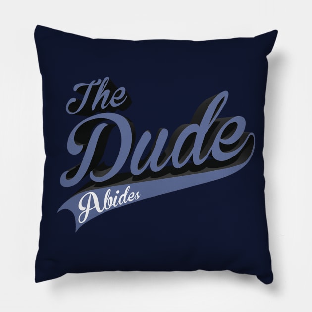 The Dude Abides Pillow by maped