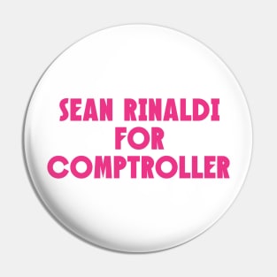 Sean Rinaldi For Comptroller / Gay Ova Here! (Back Print) Pin