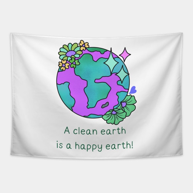 A clean earth is a happy earth! Tapestry by SUNWANG