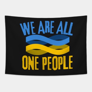 We Are All One People, Support Ukraine, Stand With Ukraine Tapestry